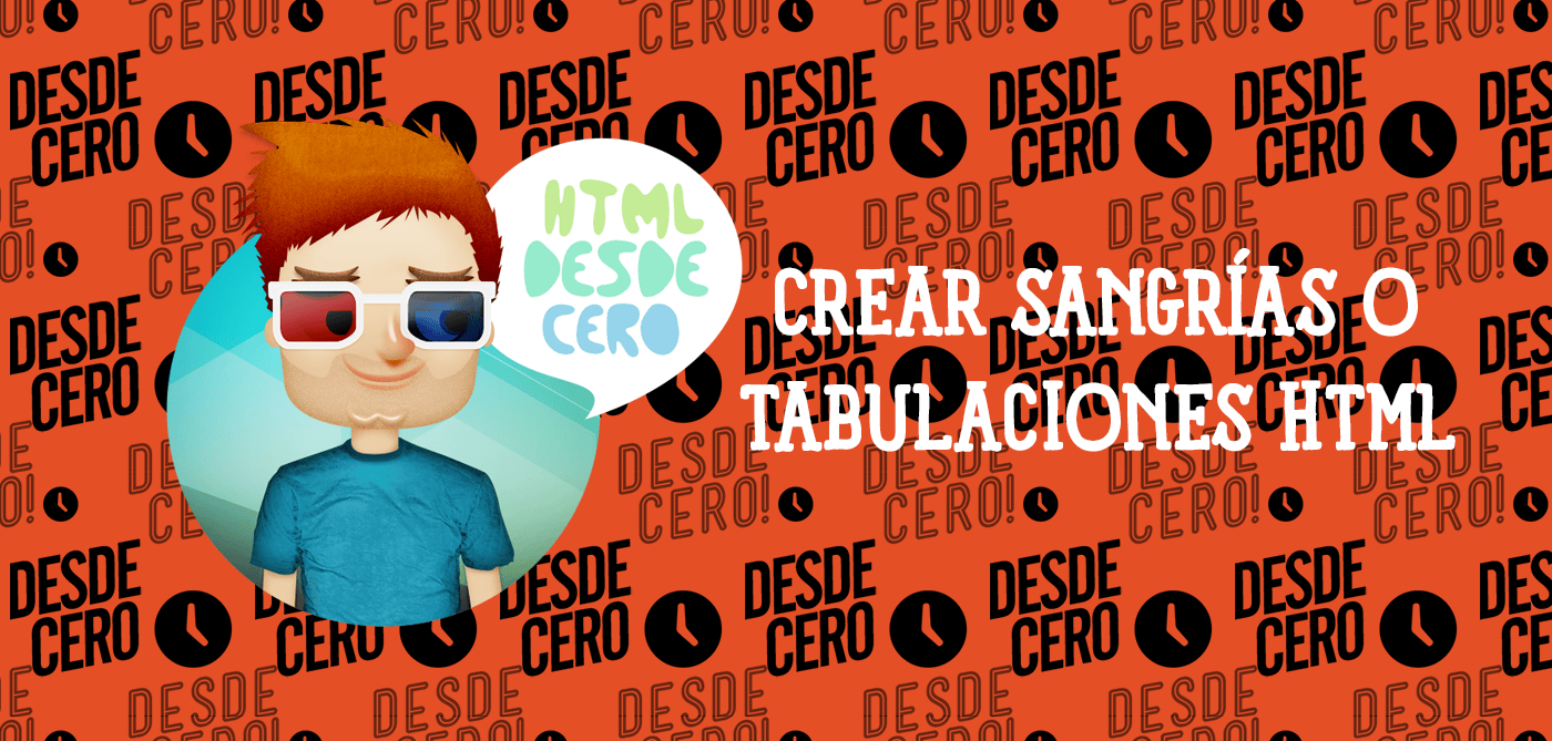 Cómo Crear Sangrías o Tabulaciones en HTML