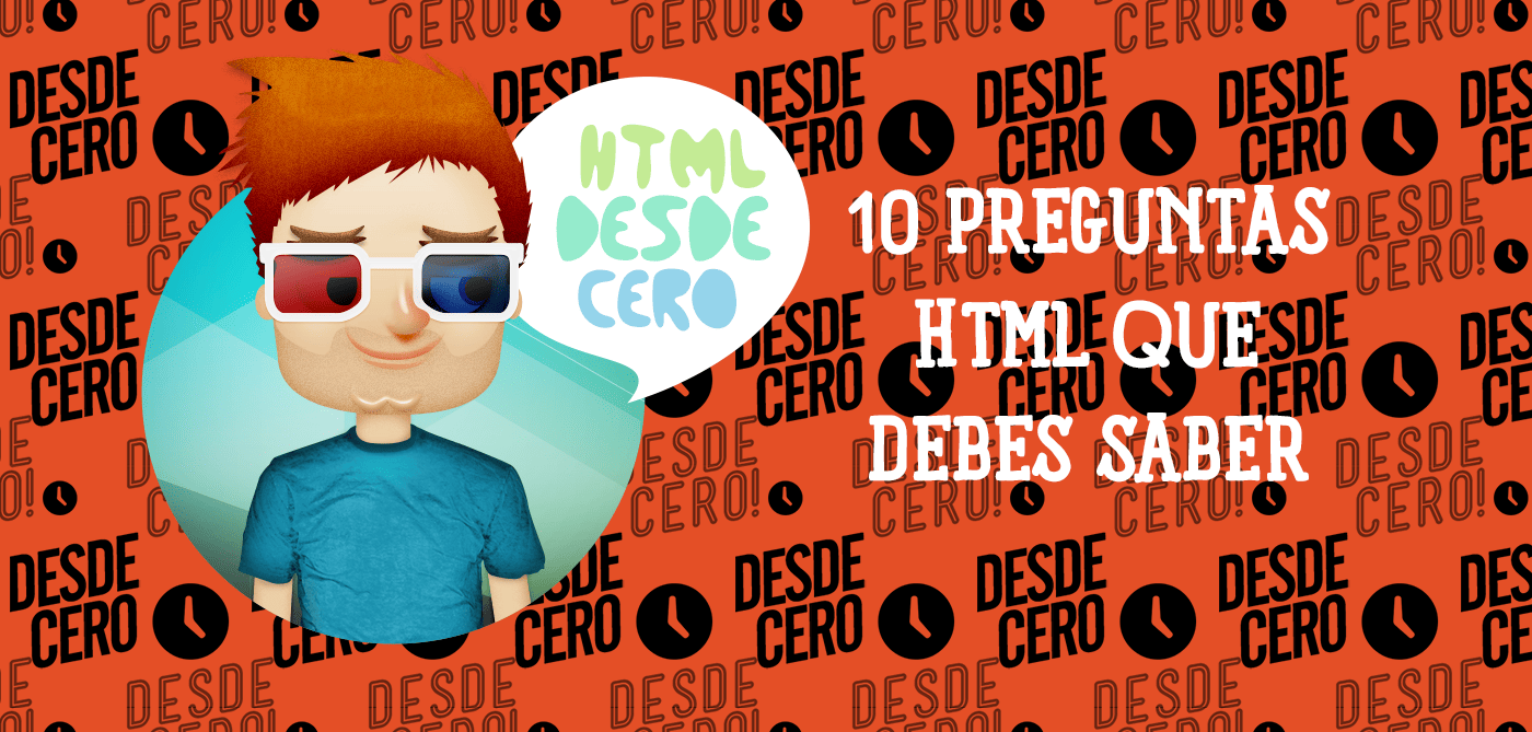 10 Preguntas que todos los que saben de HTML deberían Responder