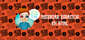 Cómo Insertar Espacios en HTML: Varias Formas