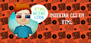 ¿Cómo Insertar CSS en HTML?: Todos los Métodos