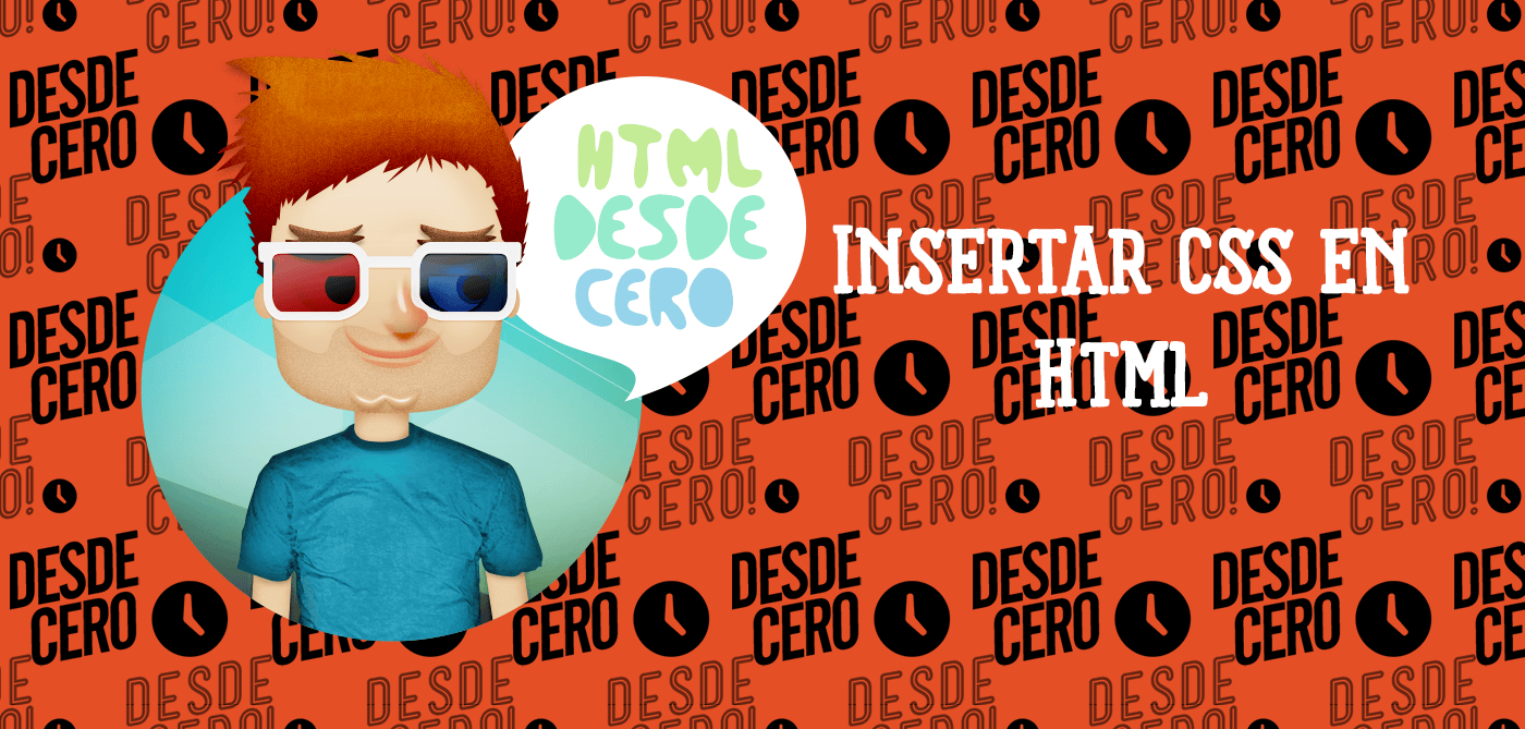 ¿Cómo Insertar CSS en HTML?: Todos los Métodos