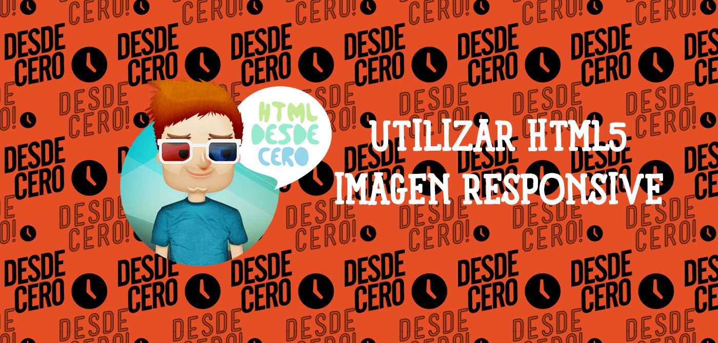 Cómo Utilizar HTML5 para Obtener una Imagen Responsive