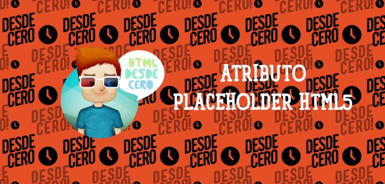 Atributo Placeholder HTML5: Cómo y Cuándo Utilizarlo