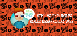 HTML vs PHP: Explorando sus Roles en el Desarrollo Web