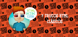 7 Trucos de HTML: Soluciones no Convencionales