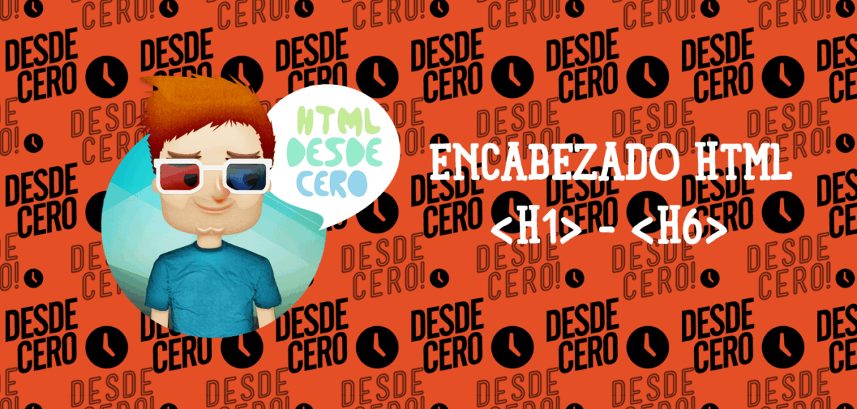 Encabezado HTML: cómo usar <h1> – <h6>