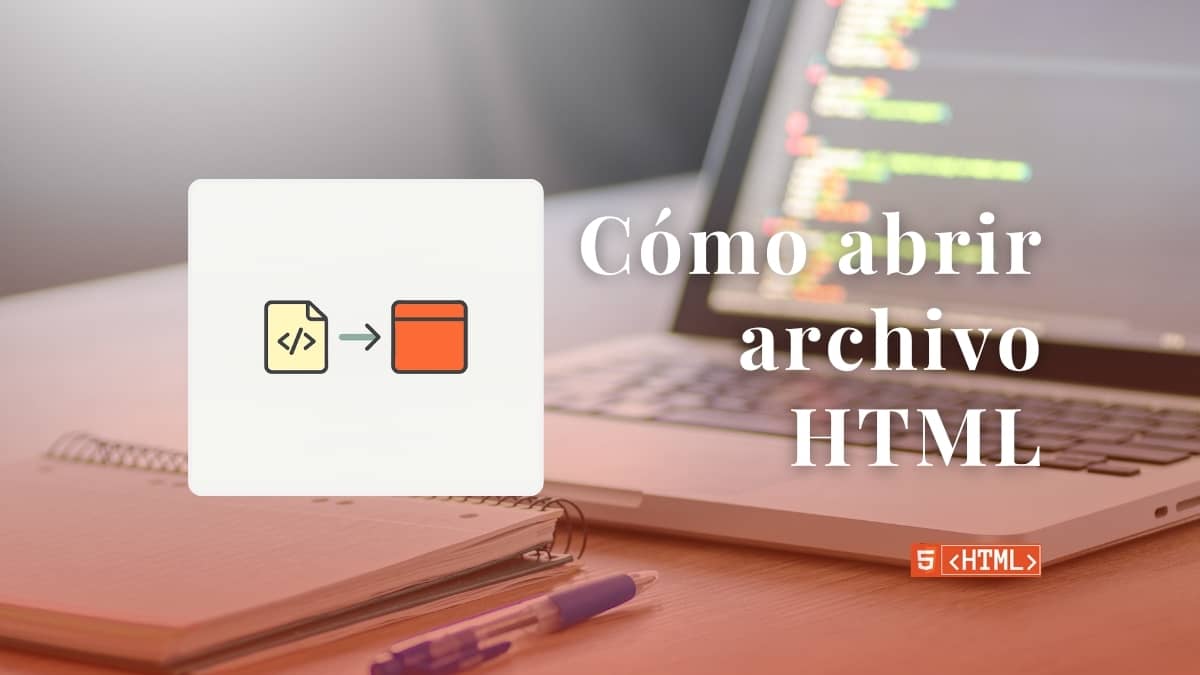 Cómo abrir archivo HTML en navegador: Guía para principiantes